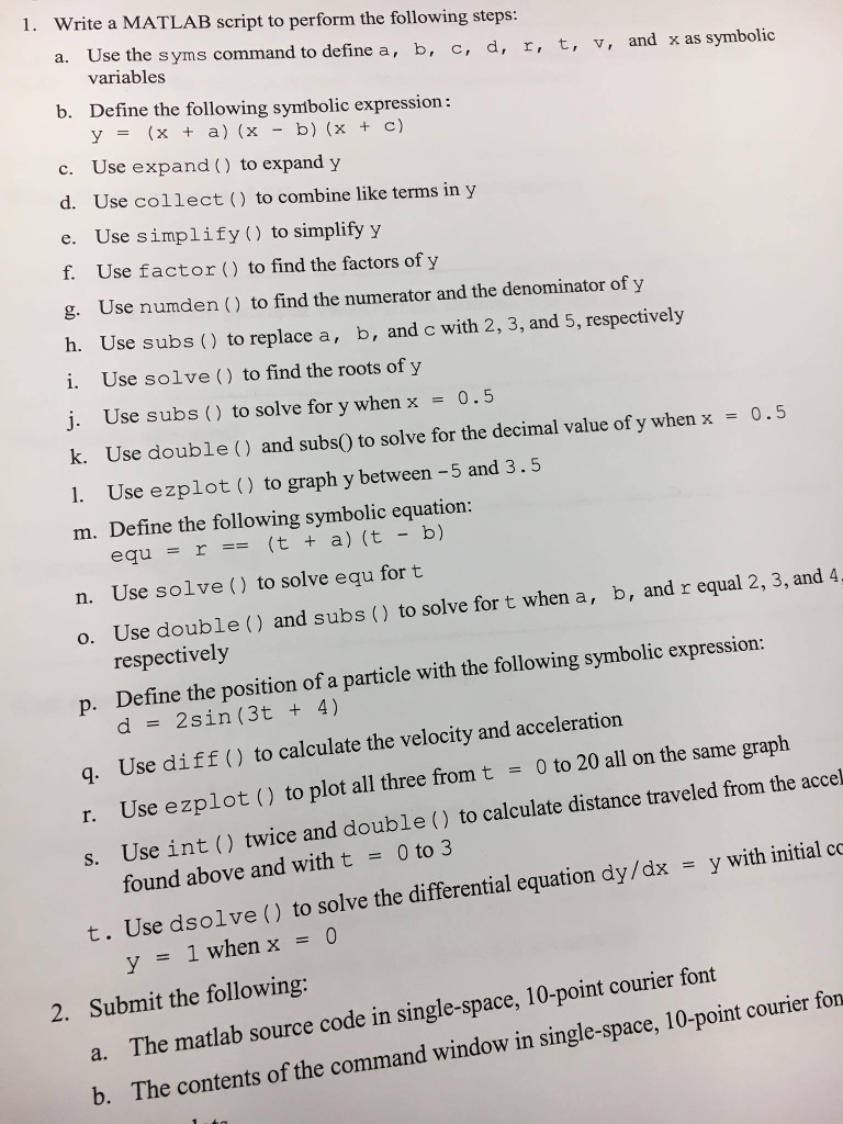 Write a MARLAB script to perform the following steps: a. Use