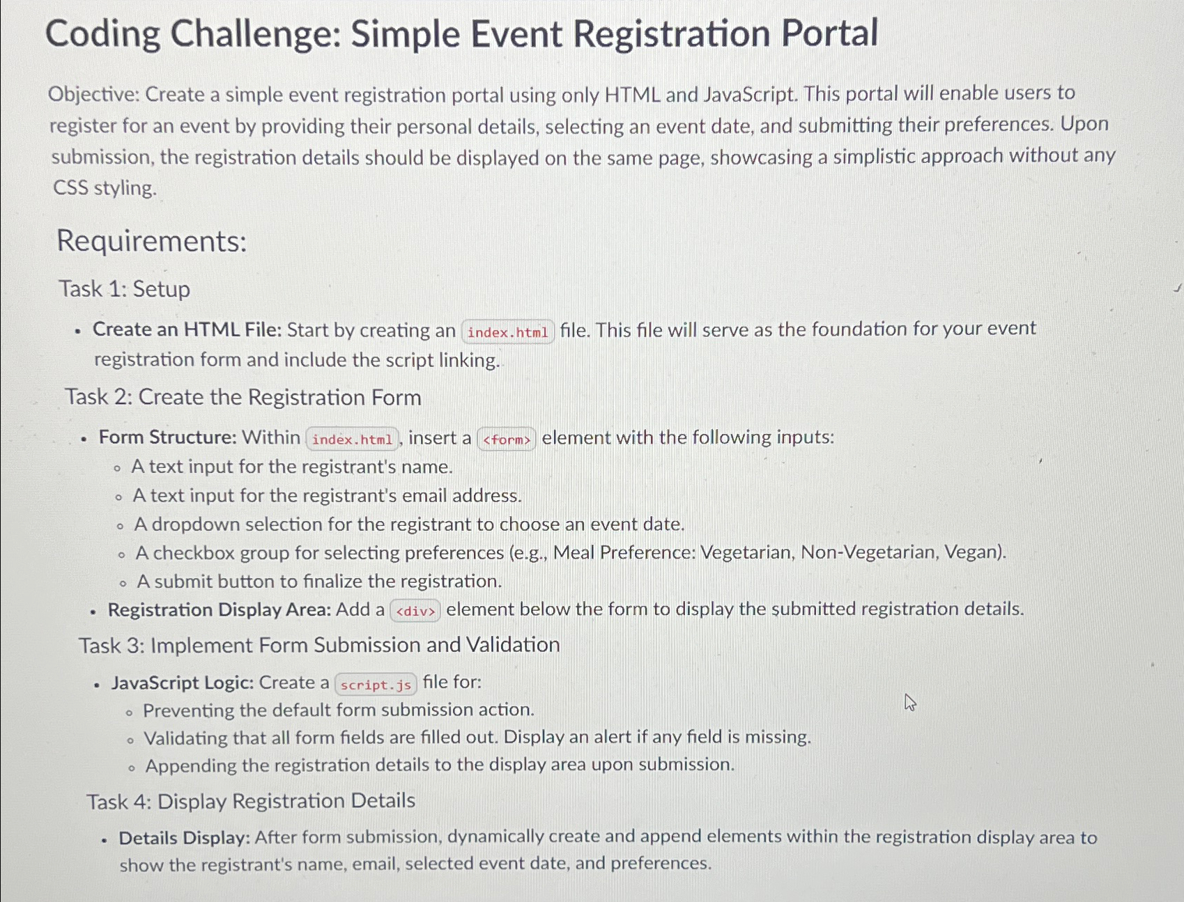  Coding Challenge: Simple Event Registration Portal Objective: Create a simple event