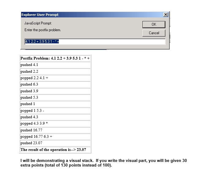 upvote Computers can be designed with stack architecture (stack machines) in which