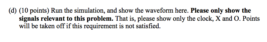 samples the input at every rising edge of the clock. If the