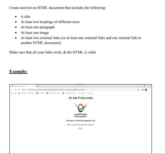  Create and test an HTML document that includes the following: A