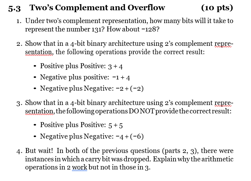  Under two's complement representation, how many bits will it take to