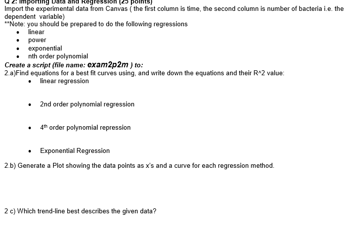 Q 2: Importing Data and Regression (25 points) Import the experimental data