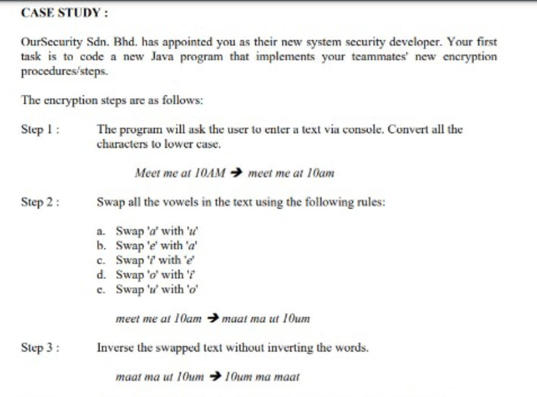  CASE STUDY: OurSecurity Sdn. Bhd. has appointed you as their new