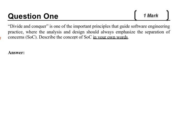  pls don't copy ( Question One 1 Mark "Divide and conquer"
