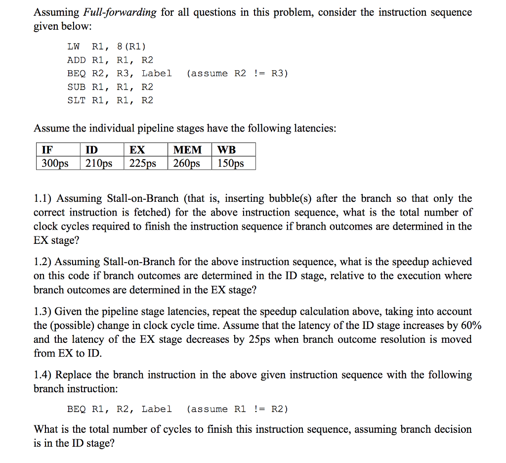 Assuming Full-forwarding for all questions in this problem, consider the instruction