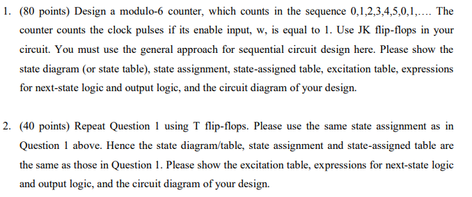  1. (80 points) Design a modulo-6 counter, which counts in the