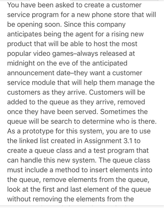  You have been asked to create a customer service program for