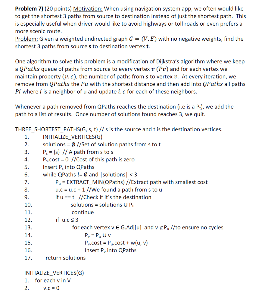  Problem 7) (20 points) Motivation: When using navigation system app, we