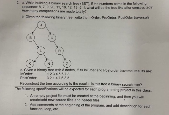  2. a. While building a binary search tree (BST), if the