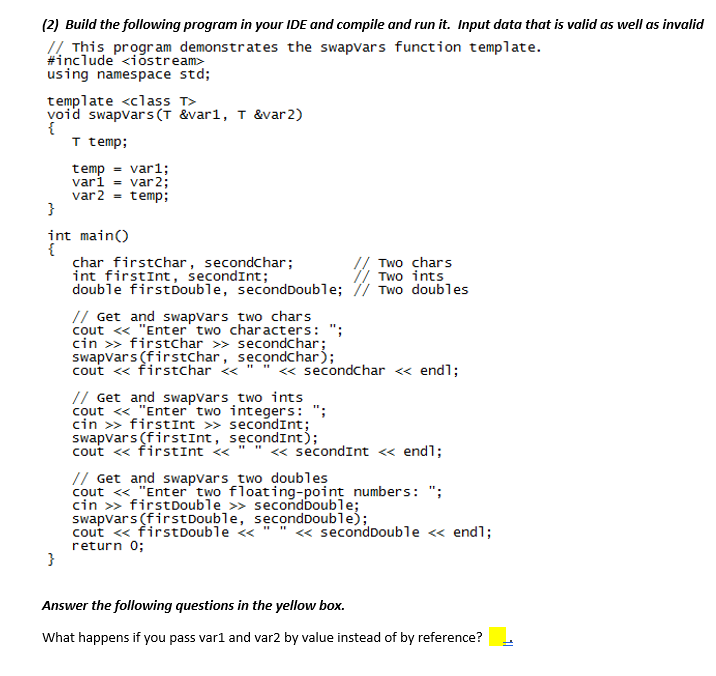  (2) Build the following program in your IDE and compile and