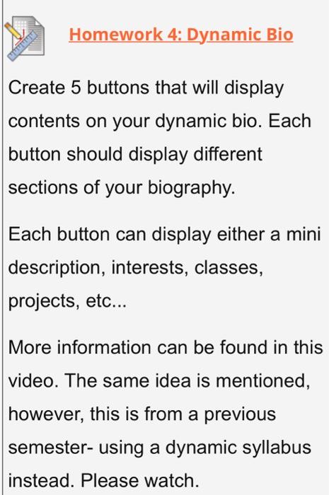  Homework 4: Dynamic Bio Create 5 buttons that will display contents