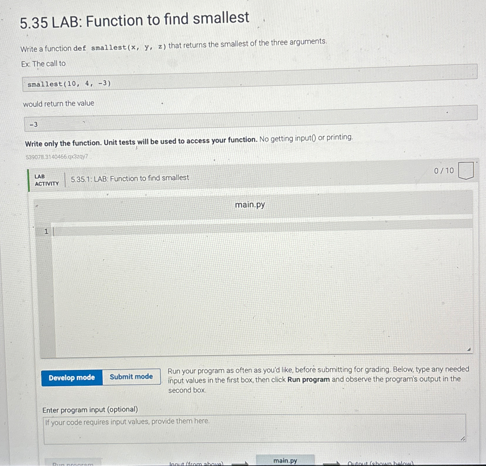  5.35 LAB: Function to find smallest . Write a function def