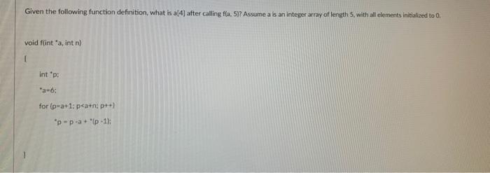  Given the following function definition, what is a[4] after calling fa,