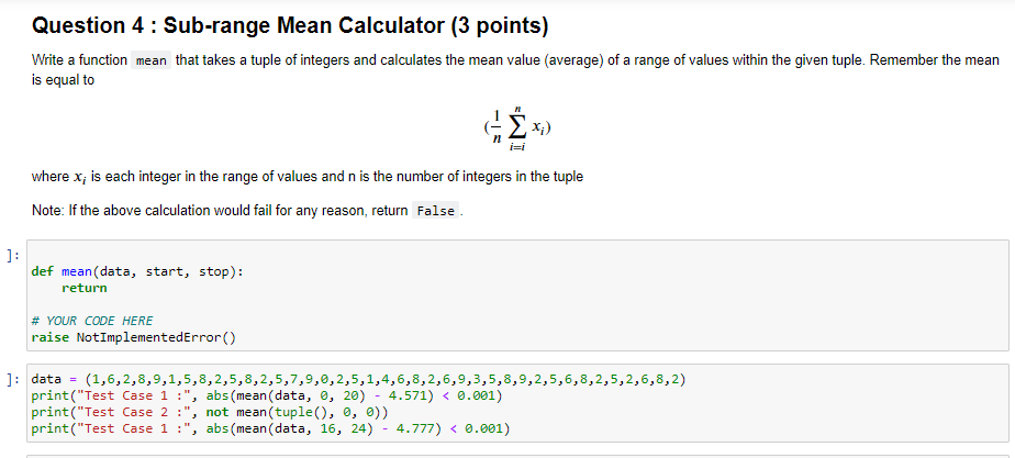  Question 4 : Sub-range Mean Calculator (3 points) Write a function