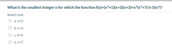  What is the smallest integer n for which the function f(x)=(x+1)(x+2)(x+2)+x(x+7)