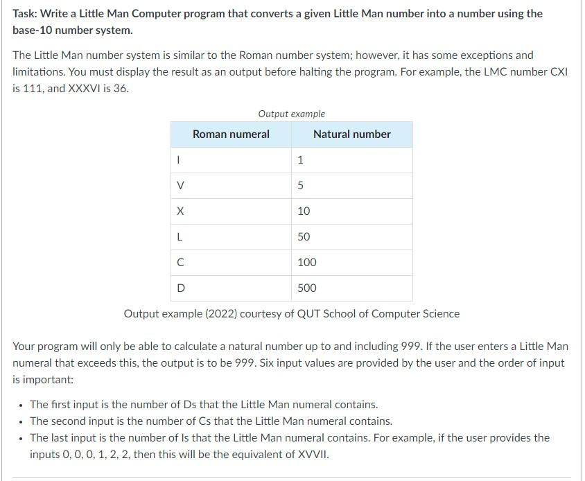  Task: Write a Little Man Computer program that converts a given