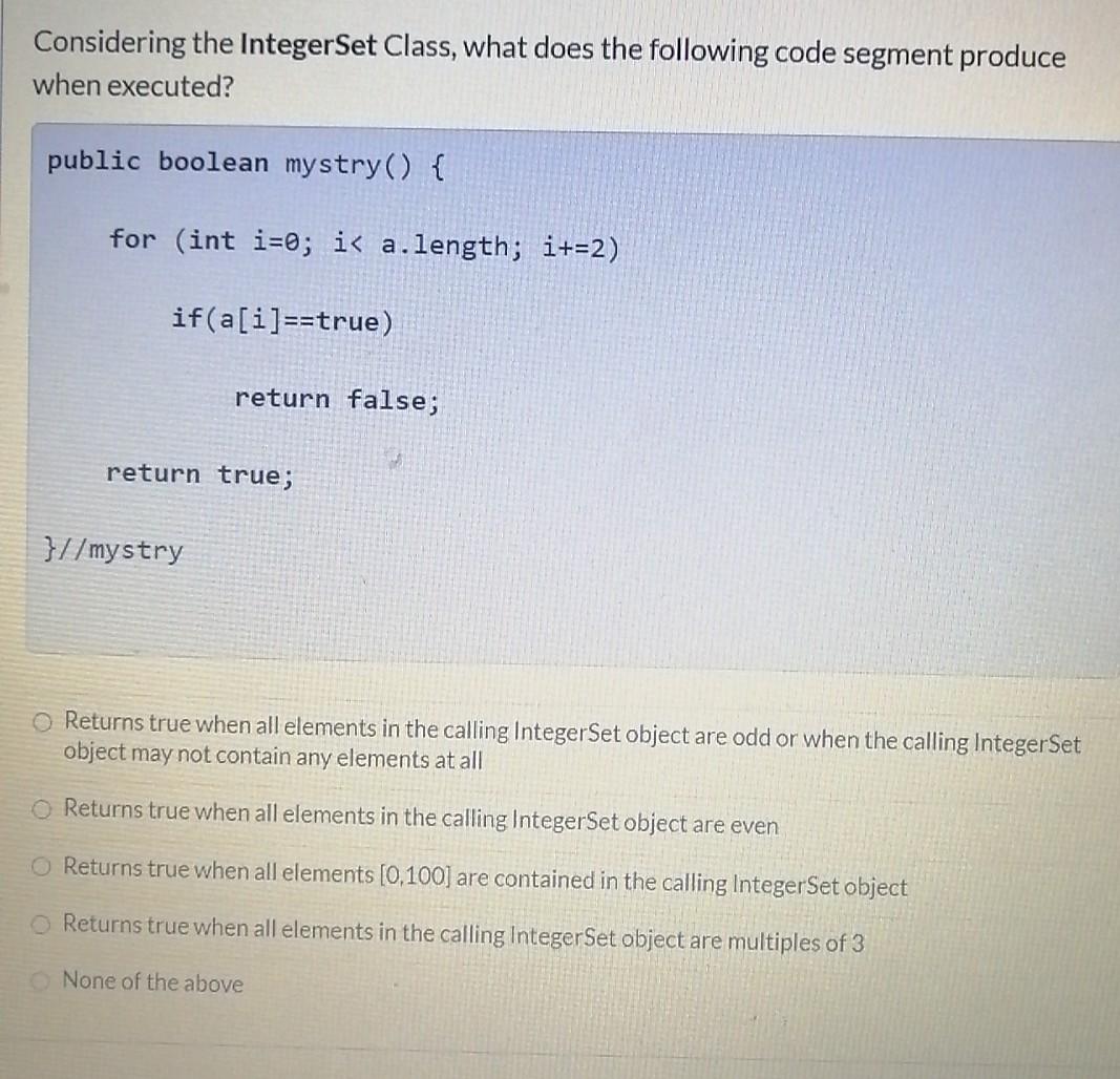 OOP2 /java Considering the IntegerSet Class, what does the following code segment