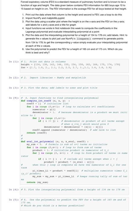 answer code please Forced expiratory volume (FEV) is a standard measure of