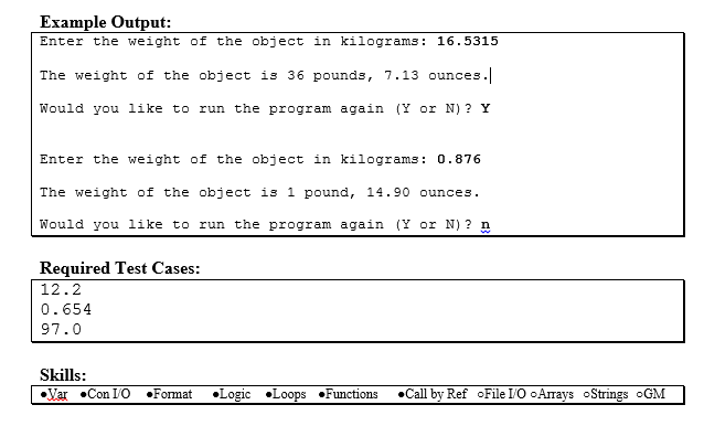 C++ Program: Write a program that will read in a weight in