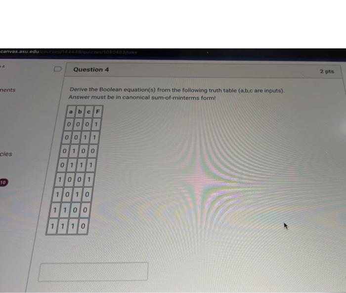  Derive the Boolean equation(s) from the following truth table (a,b,c are