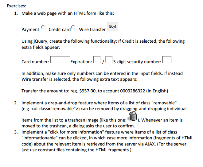  Make a web page with an HTML form like this: Payment: