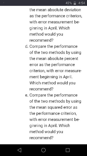 given in Problem 7. a. Use a 3-month weighted moving average to