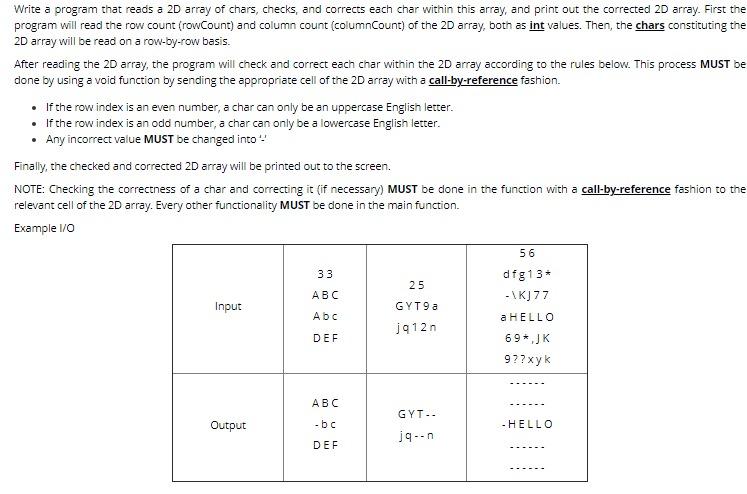 with c++ Write a program that reads a 2D array of chars,