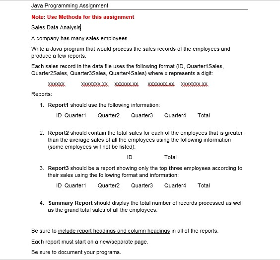  Java Programming Assignment Note: Use Methods for this assignment Sales Data