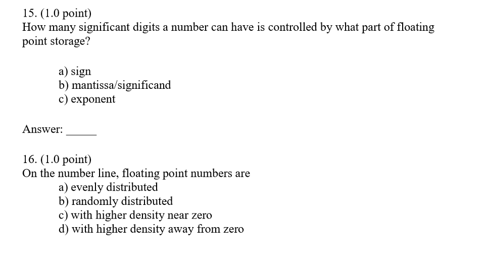 subject to overflow. b) There is no essential difference. c) Only the