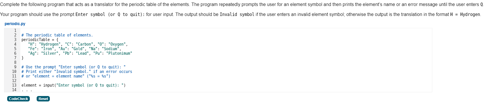 Complete the following program that acts as a translator for the periodic