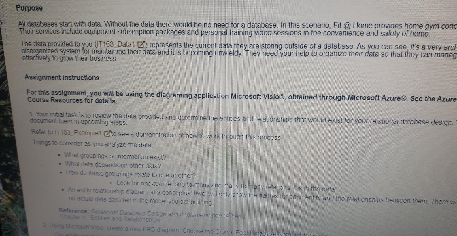  Purpose All databases start with data. Without the data there would