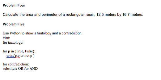 Using Python Problem Four Calculate the area and perimeter of a rectangular