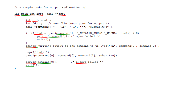 not use any "system" call (e.g., system ("ls") throughout this assignment (and