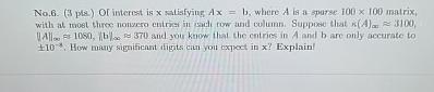  No.6.(s pls) Or interest is x satisfying Ax=b, where A is