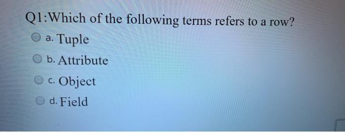 me the final answerQ1 Q2 Q3 Q2: Which of the following is