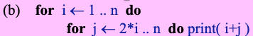 For each pseudo-code below derive the simplified asymptotic running time in Q(?)