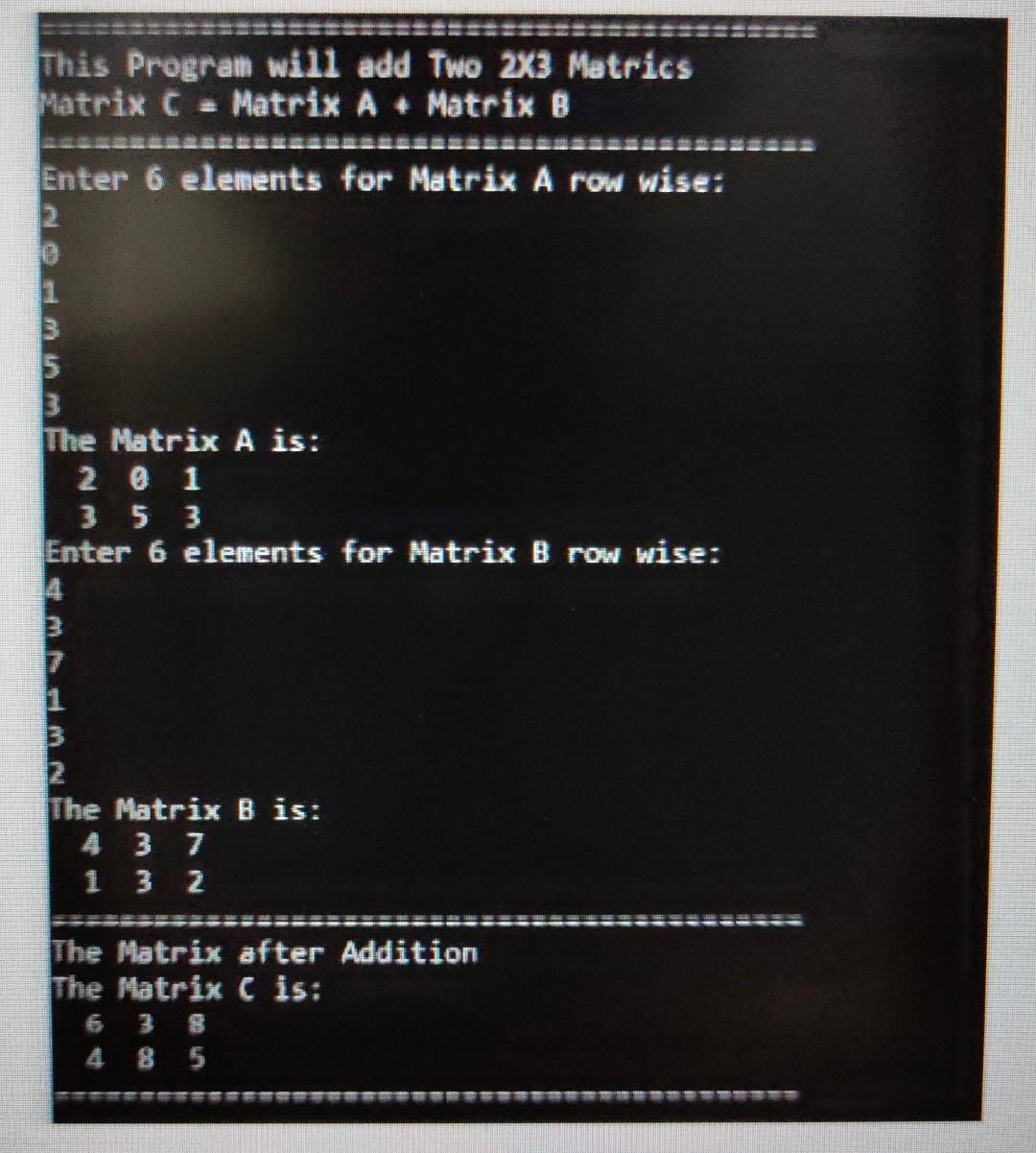  Figure Q3 shows the output based on a C++ program. The