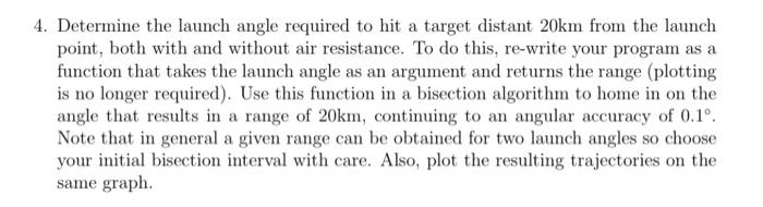 resistance, lising trimerical methods. You will be required to plotut the trajectories