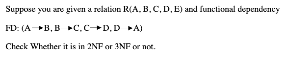 1. 2. Suppose you are given a relation R(A, B, C, D,