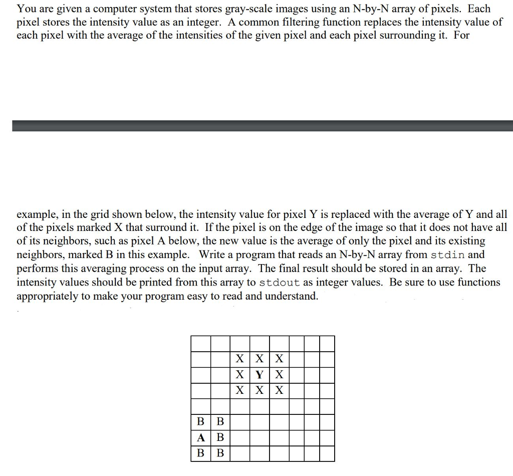 C++ You are given a computer system that stores gray-scale images using