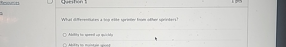  Resources Question 1 What differentiates a top elite sprinter from other