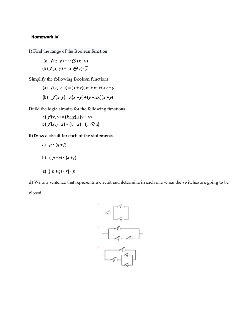  Homework IV 1) Find the range of the Boolean function (a)
