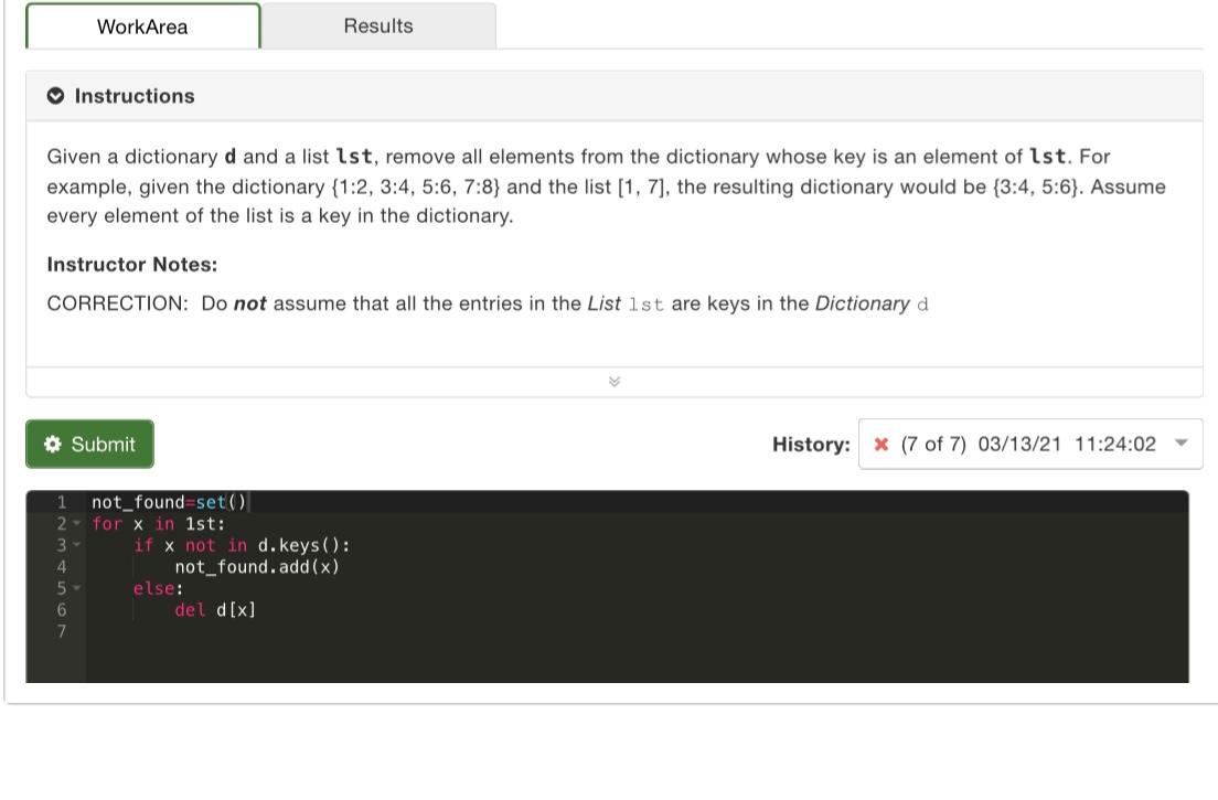  Work Area Results Instructions Given a dictionary d and a list