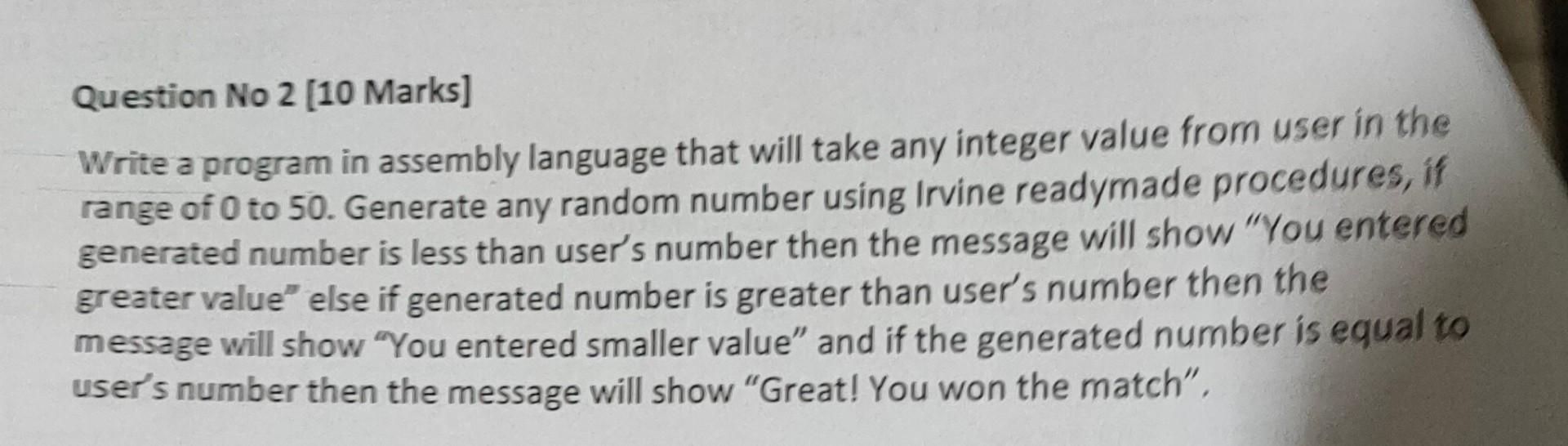  course: assembly language please answer quickly Question No 2(10 Marks] Write