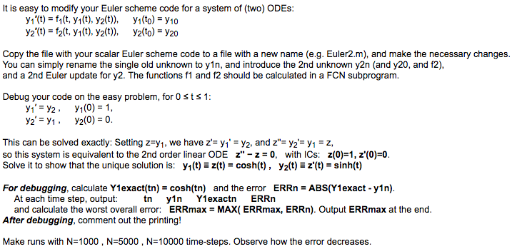 and here is the original code in Python: def euler (fcn,