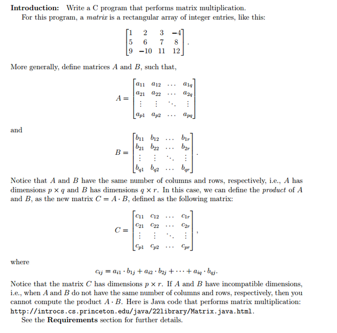  Introduction: Write a C program that performs matrix multiplication. For this