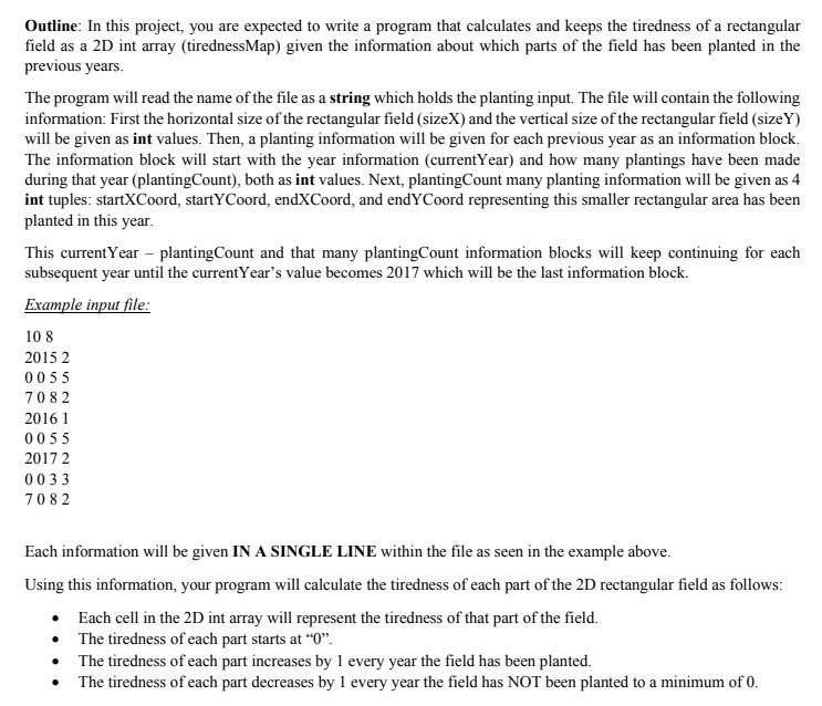 USING C++ PROGRAMMING LANGUAGE! Outline: In this project, you are expected to