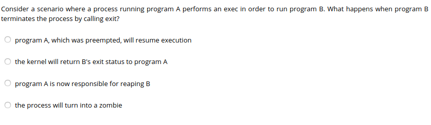  Consider a scenario where a process running program A performs an