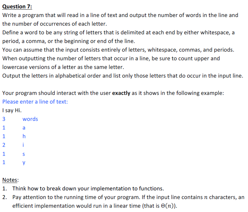 Trying to do this in C++ Question 7: Write a program that